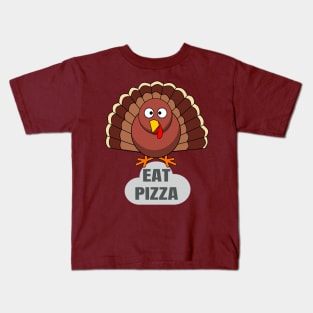 Funny Turkey Thanksgiving Eat Pizza Kids T-Shirt